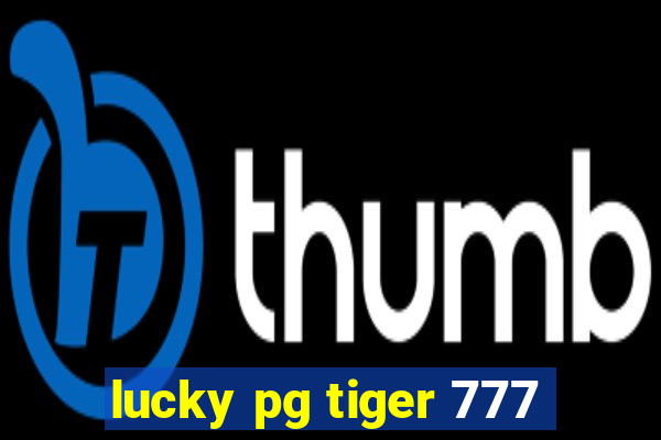 lucky pg tiger 777